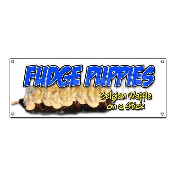 Signmission FUDGE PUPPIES BANNER SIGN puppy belgian waffle on a stick chocolate dipped B-Fudge Puppies - main